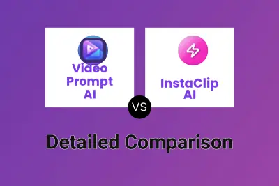 Video Prompt AI vs InstaClip AI