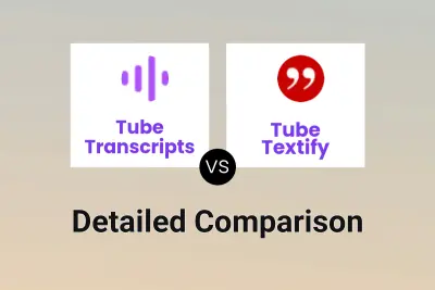 Tube Transcripts vs Tube Textify