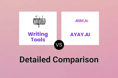 Writing Tools vs AYAY.AI