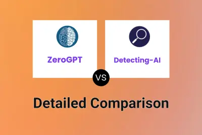 ZeroGPT vs Detecting-AI Detailed comparison features, price