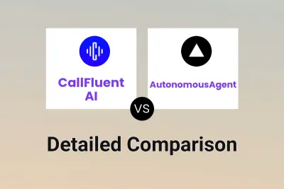 CallFluent AI vs AutonomousAgent