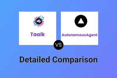Taalk vs AutonomousAgent