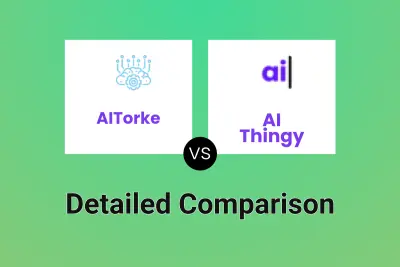 AITorke vs AI Thingy Detailed comparison features, price