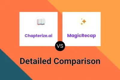 Chapterize.ai vs MagicRecap Detailed comparison features, price