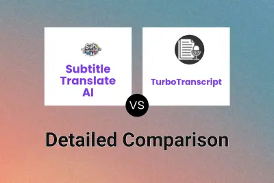Subtitle Translate AI vs TurboTranscript