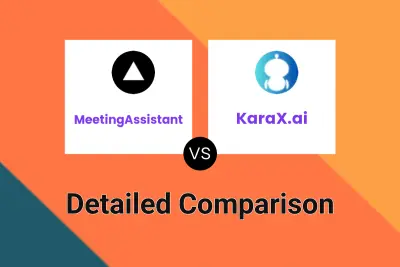 MeetingAssistant vs KaraX.ai