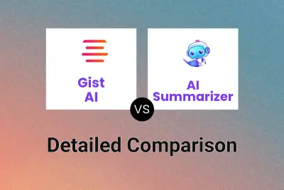 Gist AI vs AI Summarizer