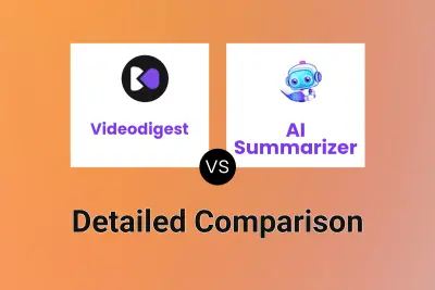 Videodigest vs AI Summarizer