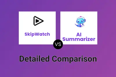 SkipWatch vs AI Summarizer