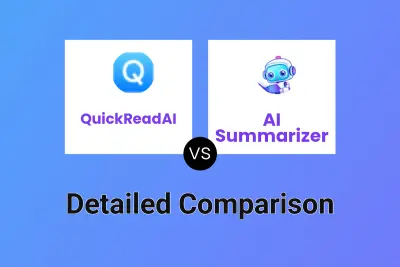 QuickReadAI vs AI Summarizer