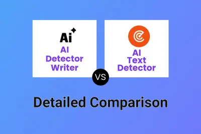 AI Detector Writer vs AI Text Detector