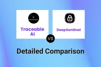 Traceable AI vs DeepSentinel