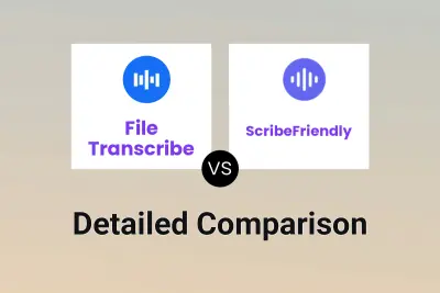 File Transcribe vs ScribeFriendly