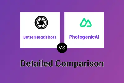 BetterHeadshots vs PhotogenicAI Detailed comparison features, price