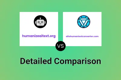 humanizeaitext.org vs aitohumantextconverter.com