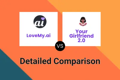 LoveMy.ai vs Your Girlfriend 2.0