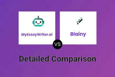 MyEssayWriter.ai vs Blainy Detailed comparison features, price