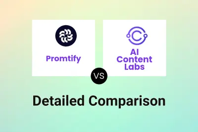 Promtify vs AI Content Labs Detailed comparison features, price