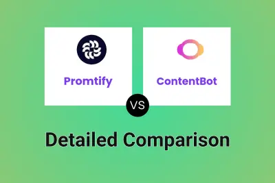 Promtify vs ContentBot Detailed comparison features, price