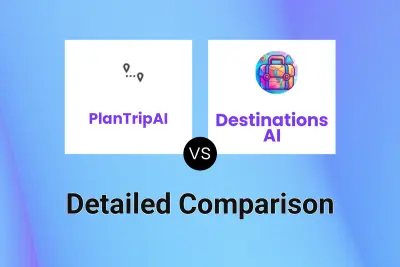 PlanTripAI vs Destinations AI