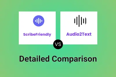 ScribeFriendly vs Audio2Text