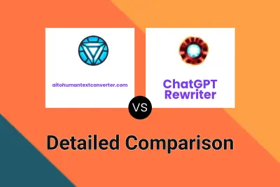 aitohumantextconverter.com vs ChatGPT Rewriter
