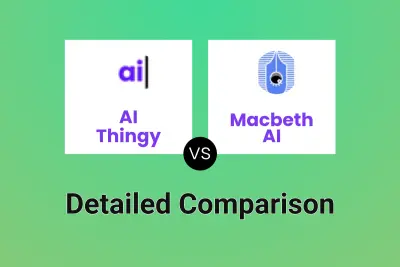 AI Thingy vs Macbeth AI Detailed comparison features, price