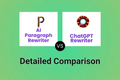 AI Paragraph Rewriter vs ChatGPT Rewriter