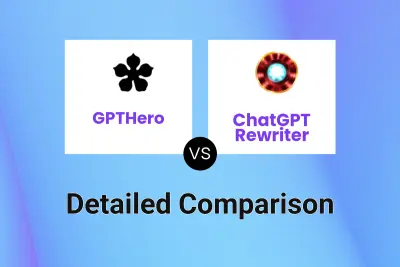 GPTHero vs ChatGPT Rewriter
