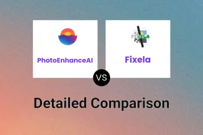 PhotoEnhanceAI vs Fixela