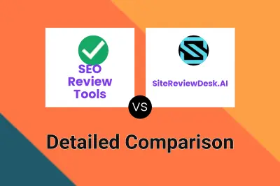 SEO Review Tools vs SiteReviewDesk.AI