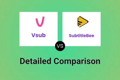 Vsub vs SubtitleBee Detailed comparison features, price