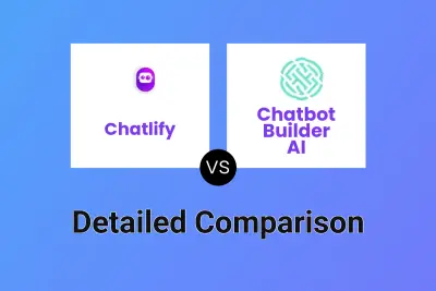 Chatlify vs Chatbot Builder AI