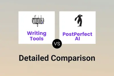 Writing Tools vs PostPerfect AI
