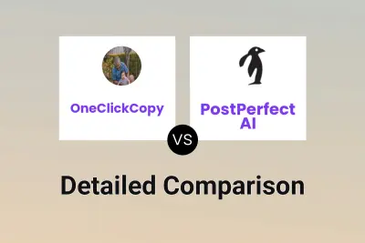 OneClickCopy vs PostPerfect AI