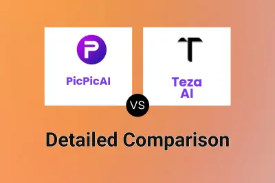 PicPicAI vs Teza AI