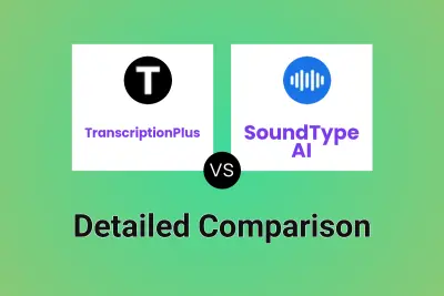 TranscriptionPlus vs SoundType AI