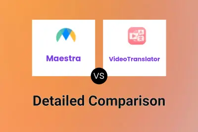 Maestra vs VideoTranslator