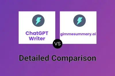 ChatGPT Writer vs gimmesummary.ai Detailed comparison features, price