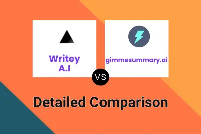 Writey A.I vs gimmesummary.ai Detailed comparison features, price