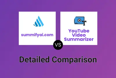 summifyai.com vs YouTube Video Summarizer