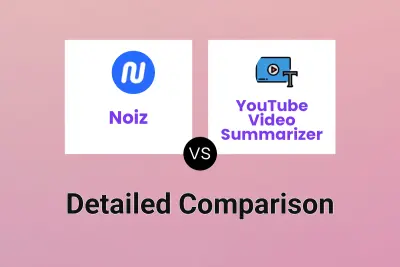 Noiz vs YouTube Video Summarizer