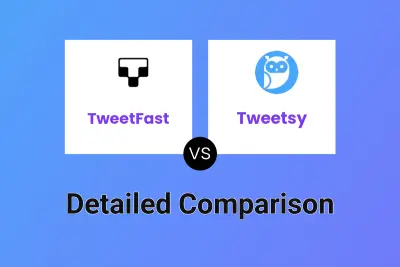 TweetFast vs Tweetsy