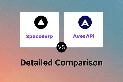 SpaceSerp vs AvesAPI