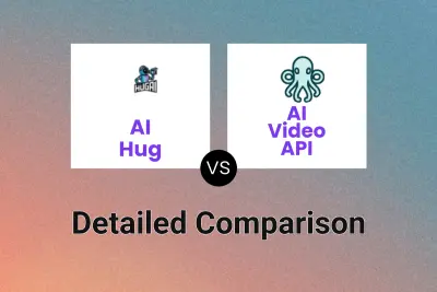 AI Hug vs AI Video API Detailed comparison features, price