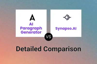 AI Paragraph Generator vs Synapso.AI Detailed comparison features, price