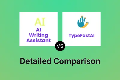 AI Writing Assistant vs TypeFastAI