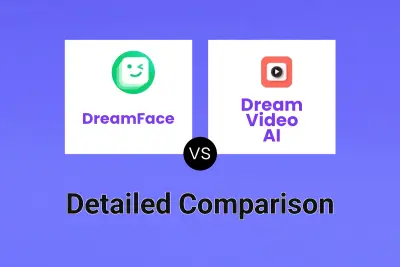 DreamFace vs Dream Video AI
