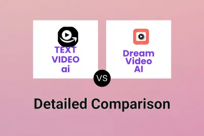 TEXT VIDEO ai vs Dream Video AI