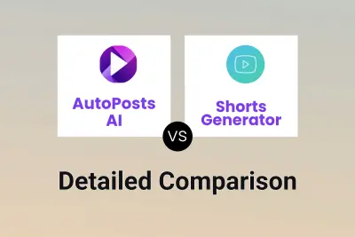 AutoPosts AI vs Shorts Generator Detailed comparison features, price